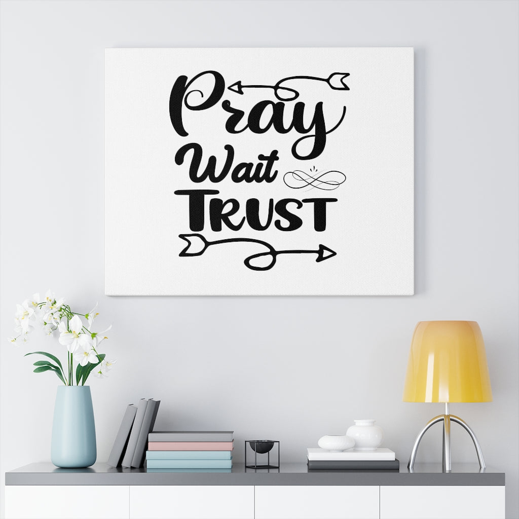 Scripture Walls Pray Wait Trust Bible Verse Canvas Christian Wall Art Ready to Hang Unframed-Express Your Love Gifts