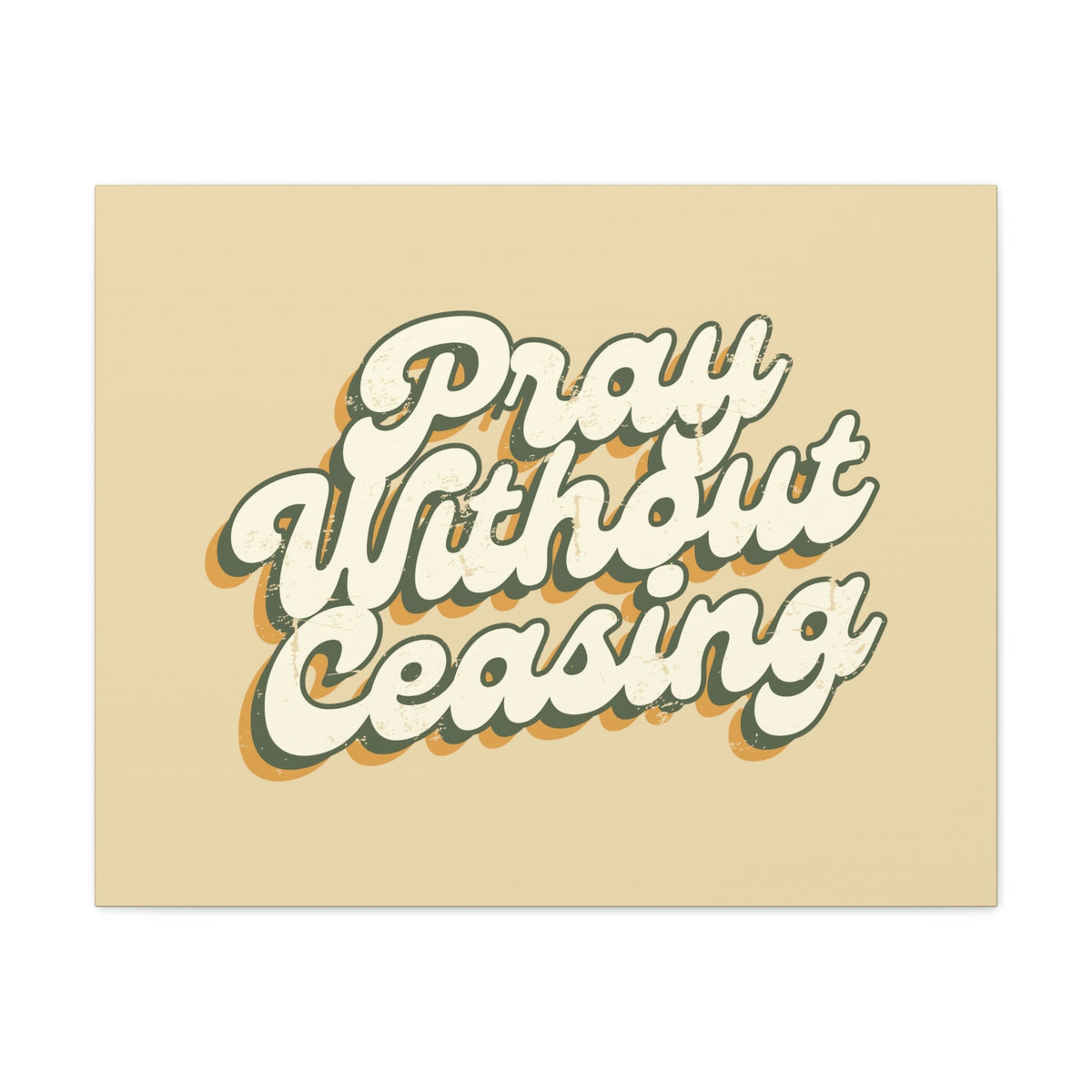 Scripture Walls Pray Without Ceasing 1 Thessalonians 5:17 90's Christian Wall Art Bible Verse Print Ready to Hang Unframed-Express Your Love Gifts