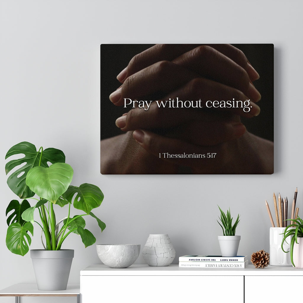 Scripture Walls Pray Without Ceasing Hands 1 Thessalonians 5:17 Bible Verse Canvas Christian Wall Art Ready to Hang Unframed-Express Your Love Gifts