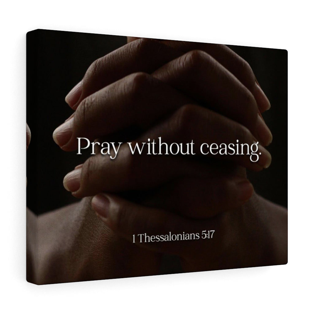 Scripture Walls Pray Without Ceasing Hands 1 Thessalonians 5:17 Bible Verse Canvas Christian Wall Art Ready to Hang Unframed-Express Your Love Gifts