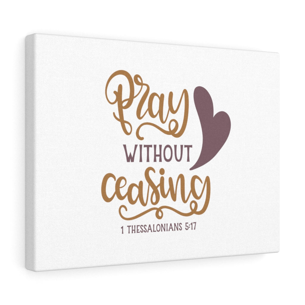 Scripture Walls Pray Without Ceasing Heart 1 Thessalonians 5:17 Bible Verse Canvas Christian Wall Art Ready to Hang Unframed-Express Your Love Gifts