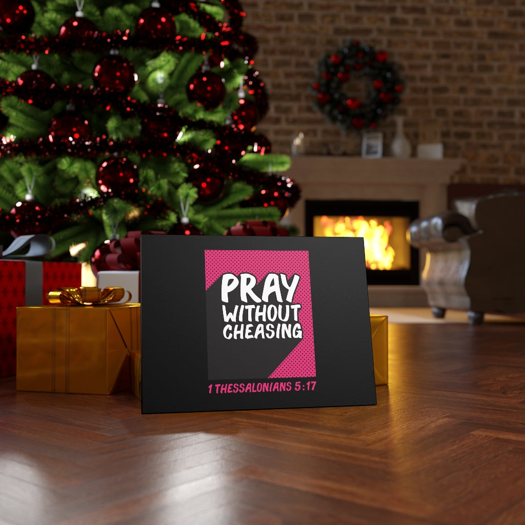 Scripture Walls Pray Without Cheasing 1 Thessalonians 5:17 Bible Verse Canvas Christian Wall Art Ready to Hang Unframed-Express Your Love Gifts