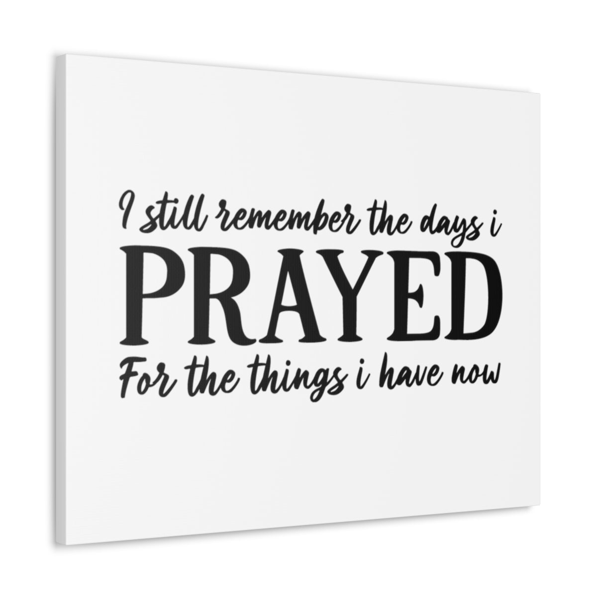 Scripture Walls Prayed For The Things Mark 11:24 Christian Wall Art Bible Verse Print Ready to Hang Unframed-Express Your Love Gifts