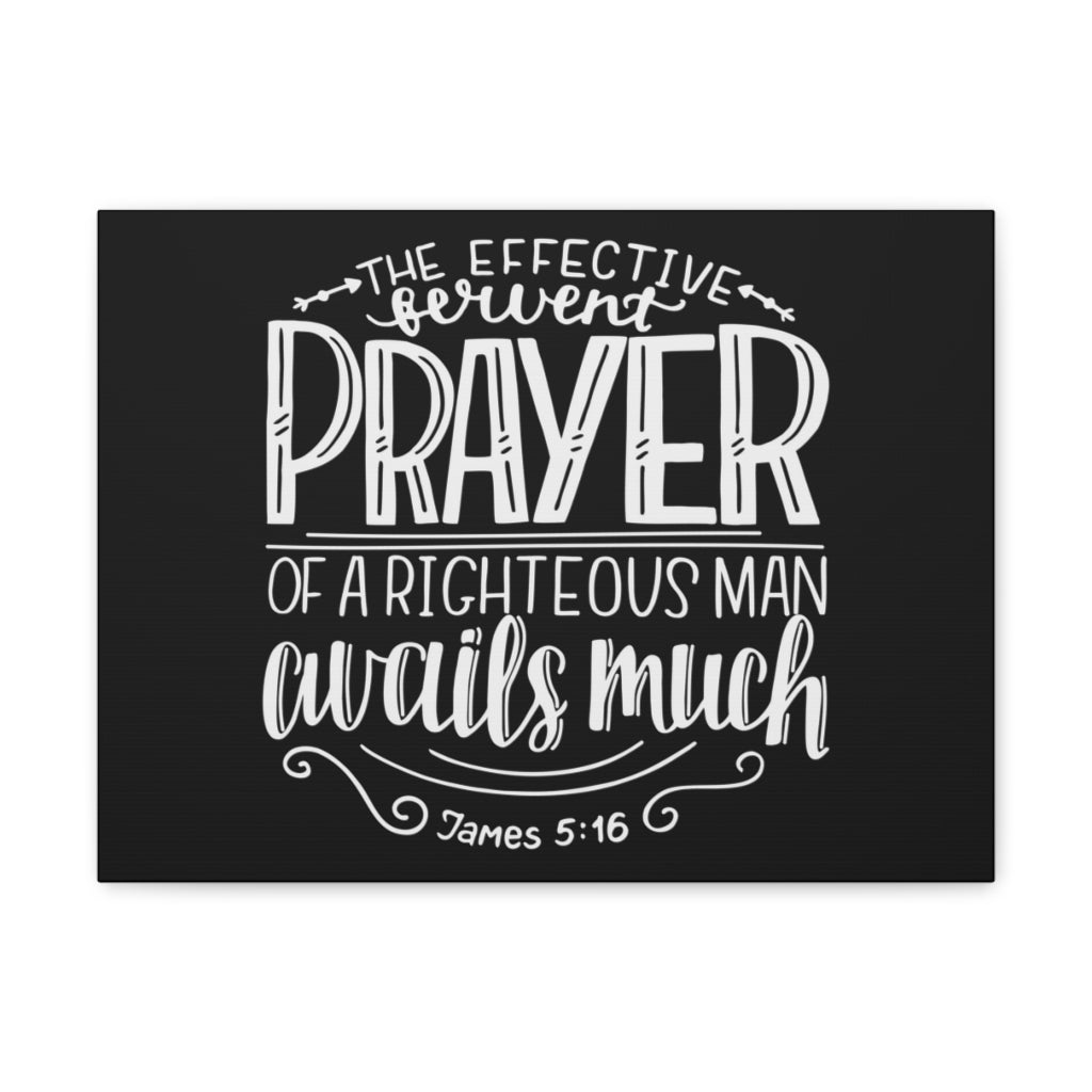 Scripture Walls Prayer Avails Much James 5:16 Bible Verse Canvas Christian Wall Art Ready To Hang Unframed-Express Your Love Gifts