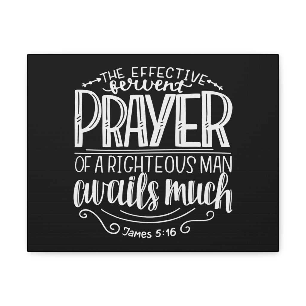 Scripture Walls Prayer Avails Much James 5:16 Bible Verse Canvas Christian Wall Art Ready To Hang Unframed-Express Your Love Gifts
