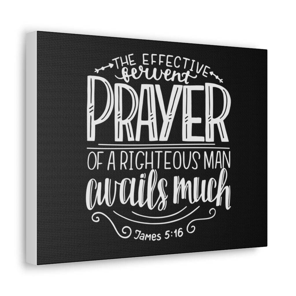 Scripture Walls Prayer Avails Much James 5:16 Bible Verse Canvas Christian Wall Art Ready To Hang Unframed-Express Your Love Gifts