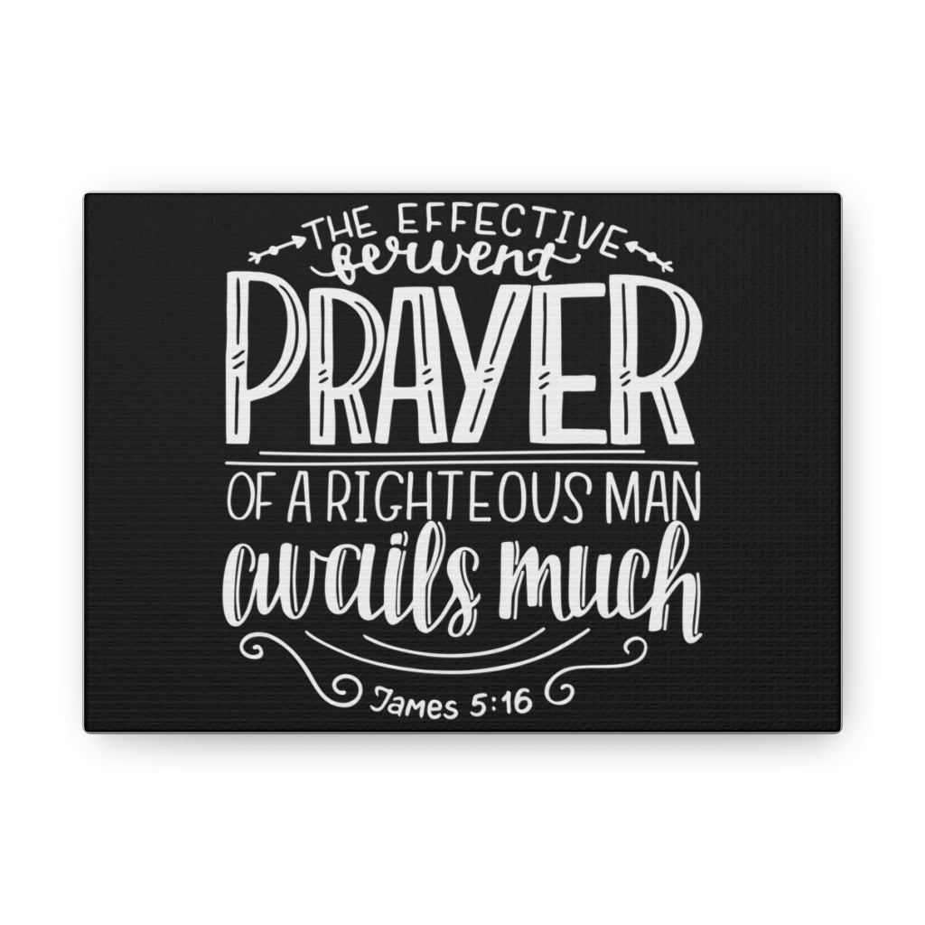 Scripture Walls Prayer Avails Much James 5:16 Bible Verse Canvas Christian Wall Art Ready To Hang Unframed-Express Your Love Gifts