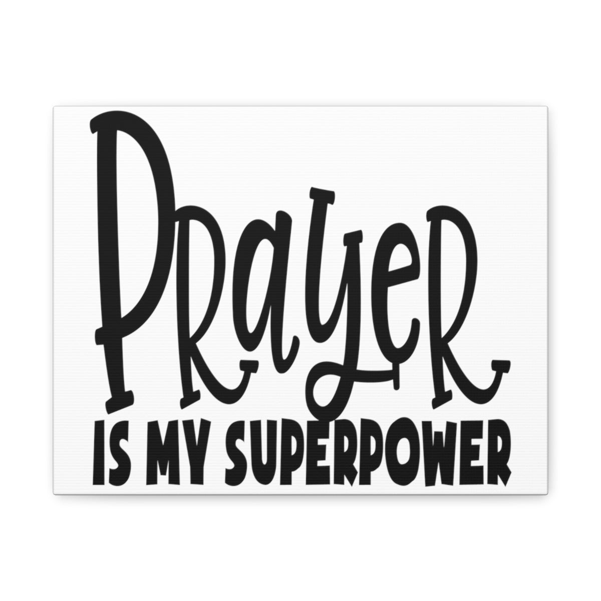 Scripture Walls Prayer Is My Superpower Mark 9:29 Christian Wall Art Print Ready to Hang Unframed-Express Your Love Gifts
