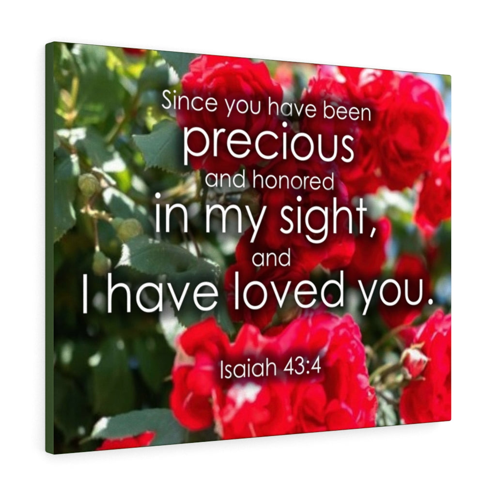 Scripture Walls Precious and Honored Isaiah 43:4 Bible Verse Canvas Christian Wall Art Ready to Hang Unframed-Express Your Love Gifts