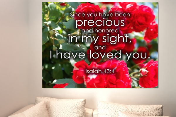 Scripture Walls Precious and Honored Isaiah 43:4 Bible Verse Canvas Christian Wall Art Ready to Hang Unframed-Express Your Love Gifts