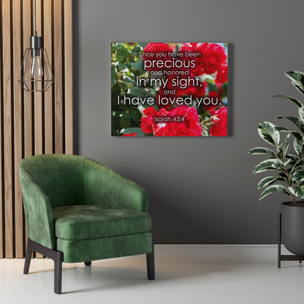 Scripture Walls Precious and Honored Isaiah 43:4 Bible Verse Canvas Christian Wall Art Ready to Hang Unframed-Express Your Love Gifts