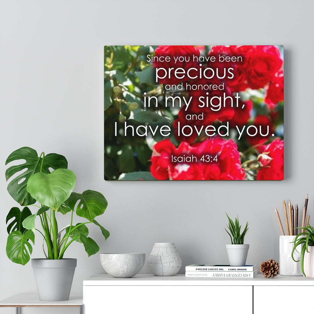 Scripture Walls Precious and Honored Isaiah 43:4 Bible Verse Canvas Christian Wall Art Ready to Hang Unframed-Express Your Love Gifts
