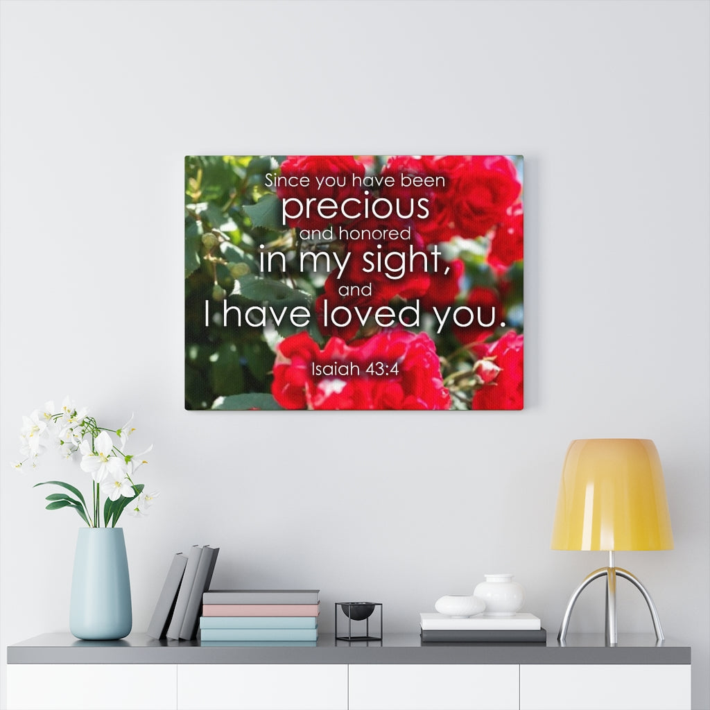 Scripture Walls Precious and Honored Isaiah 43:4 Bible Verse Canvas Christian Wall Art Ready to Hang Unframed-Express Your Love Gifts