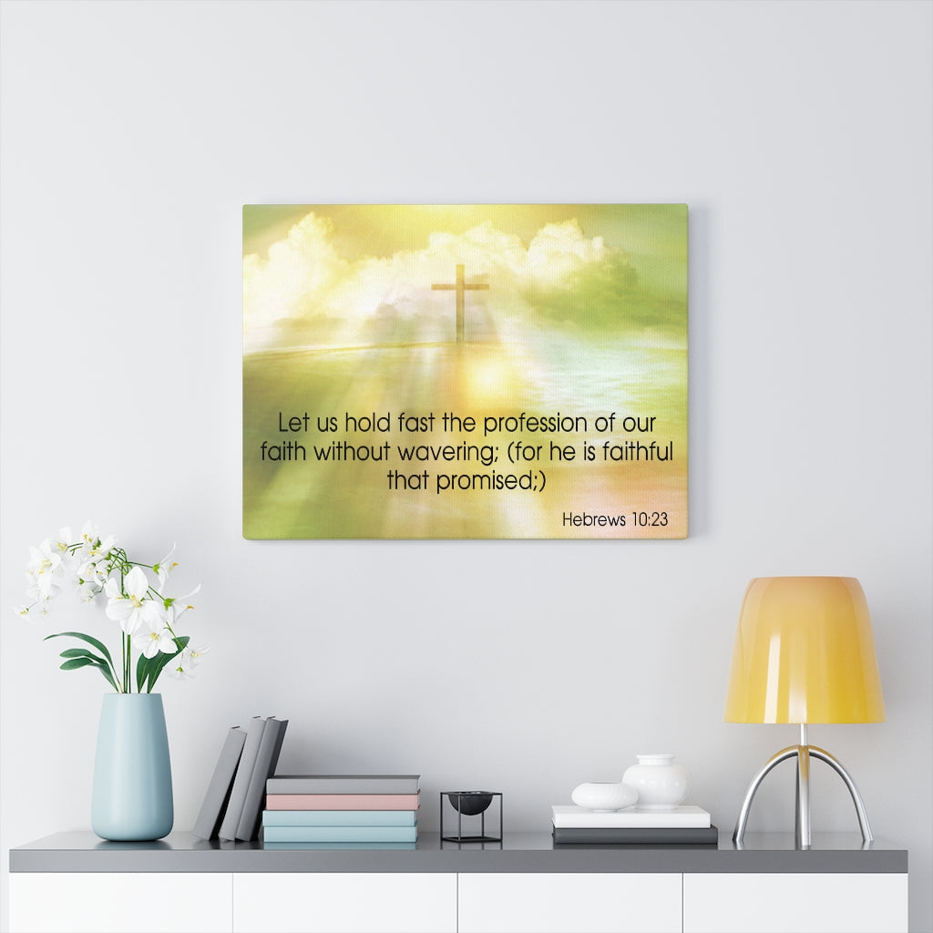 Scripture Walls Profession of Our Faith Hebrews 10:23 Bible Verse Canvas Christian Wall Art Ready to Hang Unframed-Express Your Love Gifts