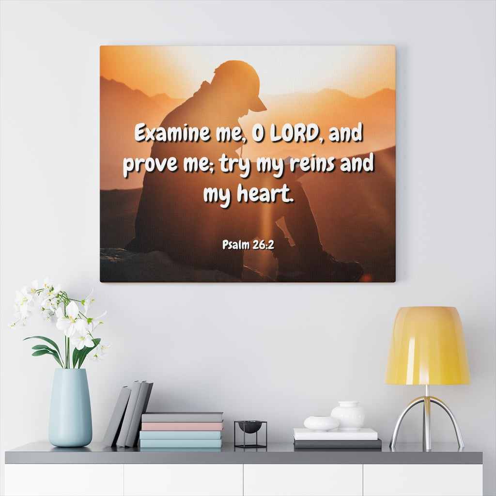 Scripture Walls Prove Me Psalms 26:2 Bible Verse Canvas Christian Wall Art Ready to Hang Unframed-Express Your Love Gifts