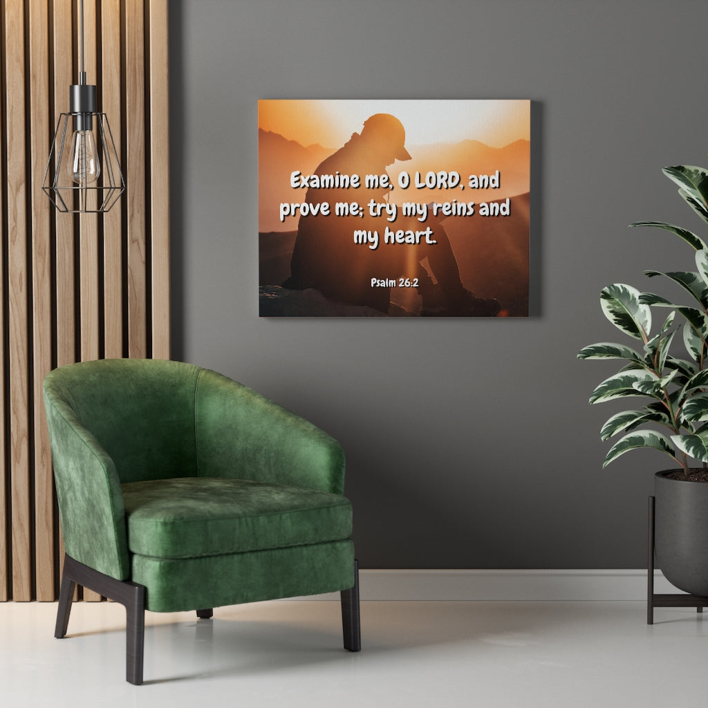 Scripture Walls Prove Me Psalms 26:2 Bible Verse Canvas Christian Wall Art Ready to Hang Unframed-Express Your Love Gifts