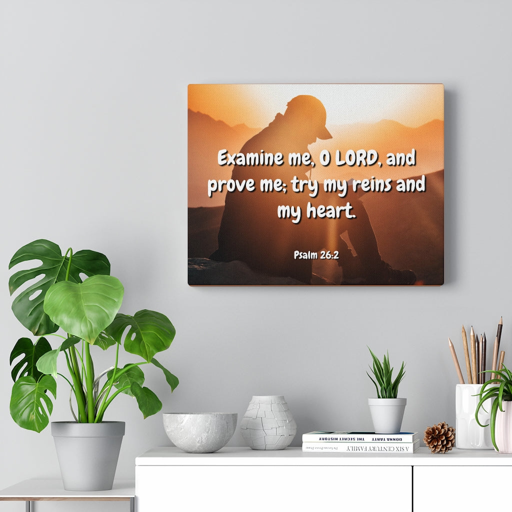 Scripture Walls Prove Me Psalms 26:2 Bible Verse Canvas Christian Wall Art Ready to Hang Unframed-Express Your Love Gifts