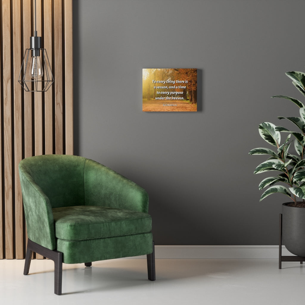 Scripture Walls Purpose Ecclesiastes 3:1 Bible Verse Canvas Christian Wall Art Ready to Hang Unframed-Express Your Love Gifts