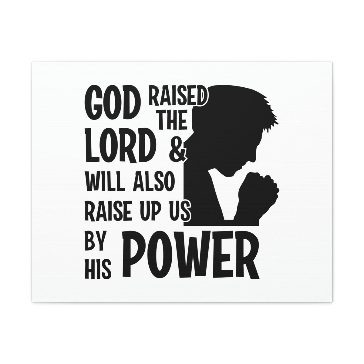 Scripture Walls Raise Us Up By His Power 1 Corinthians 6:14 Christian Wall Art Bible Verse Print Ready to Hang Unframed-Express Your Love Gifts