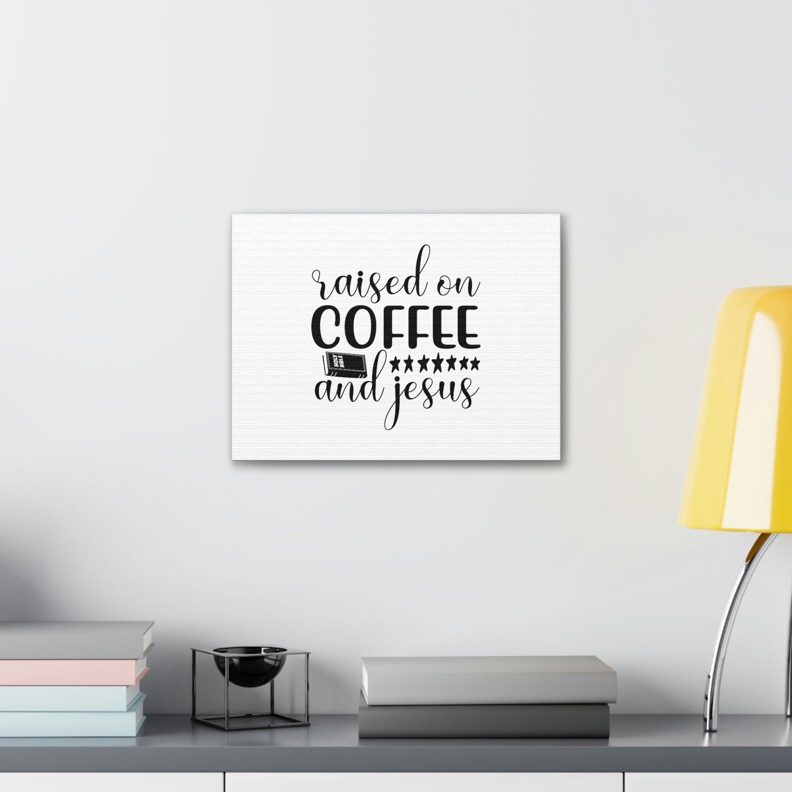 Scripture Walls Raised On Coffee And Jesus Colossians 3:17 Christian Wall Art Bible Verse Print Ready to Hang Unframed-Express Your Love Gifts