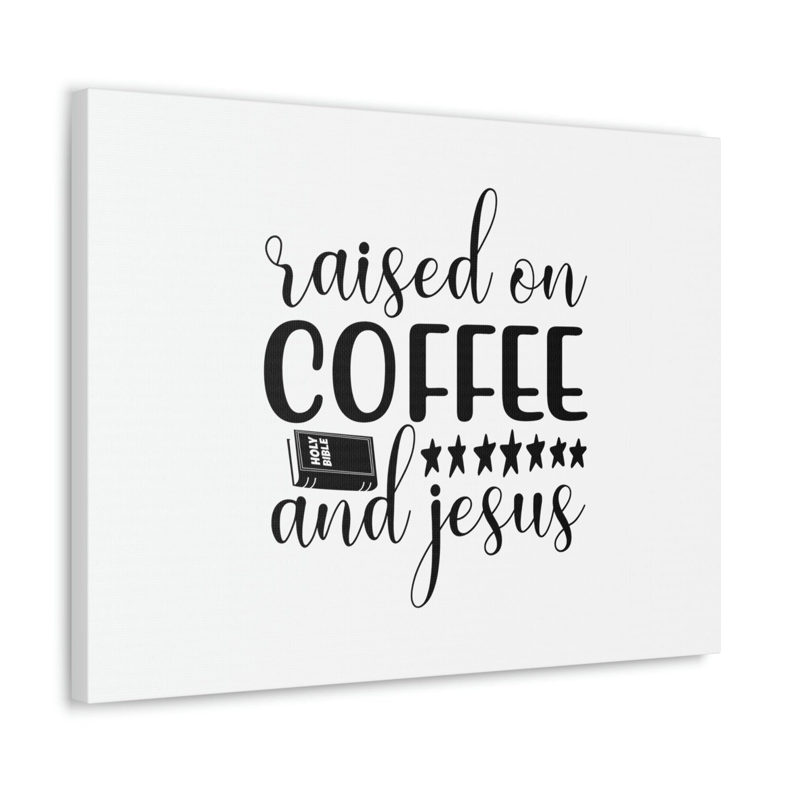 Scripture Walls Raised On Coffee And Jesus Colossians 3:17 Christian Wall Art Bible Verse Print Ready to Hang Unframed-Express Your Love Gifts