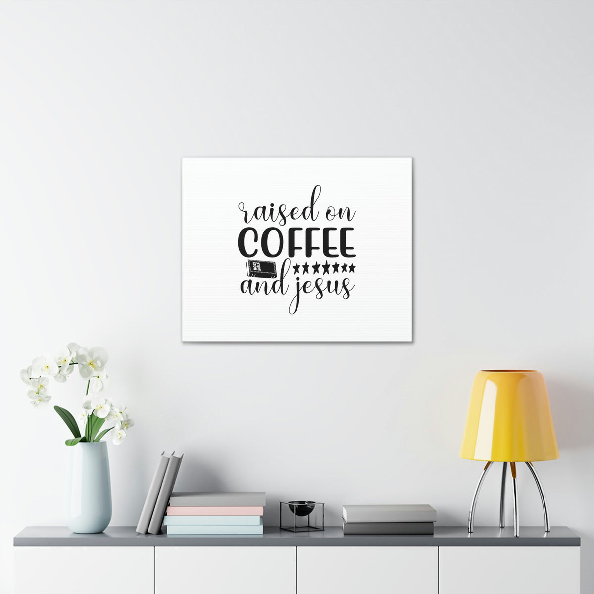Scripture Walls Raised On Coffee And Jesus Colossians 3:17 Christian Wall Art Bible Verse Print Ready to Hang Unframed-Express Your Love Gifts