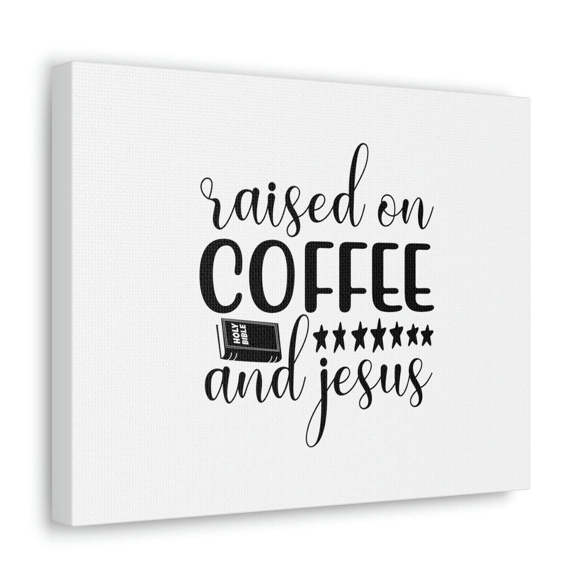 Scripture Walls Raised On Coffee And Jesus Colossians 3:17 Christian Wall Art Bible Verse Print Ready to Hang Unframed-Express Your Love Gifts