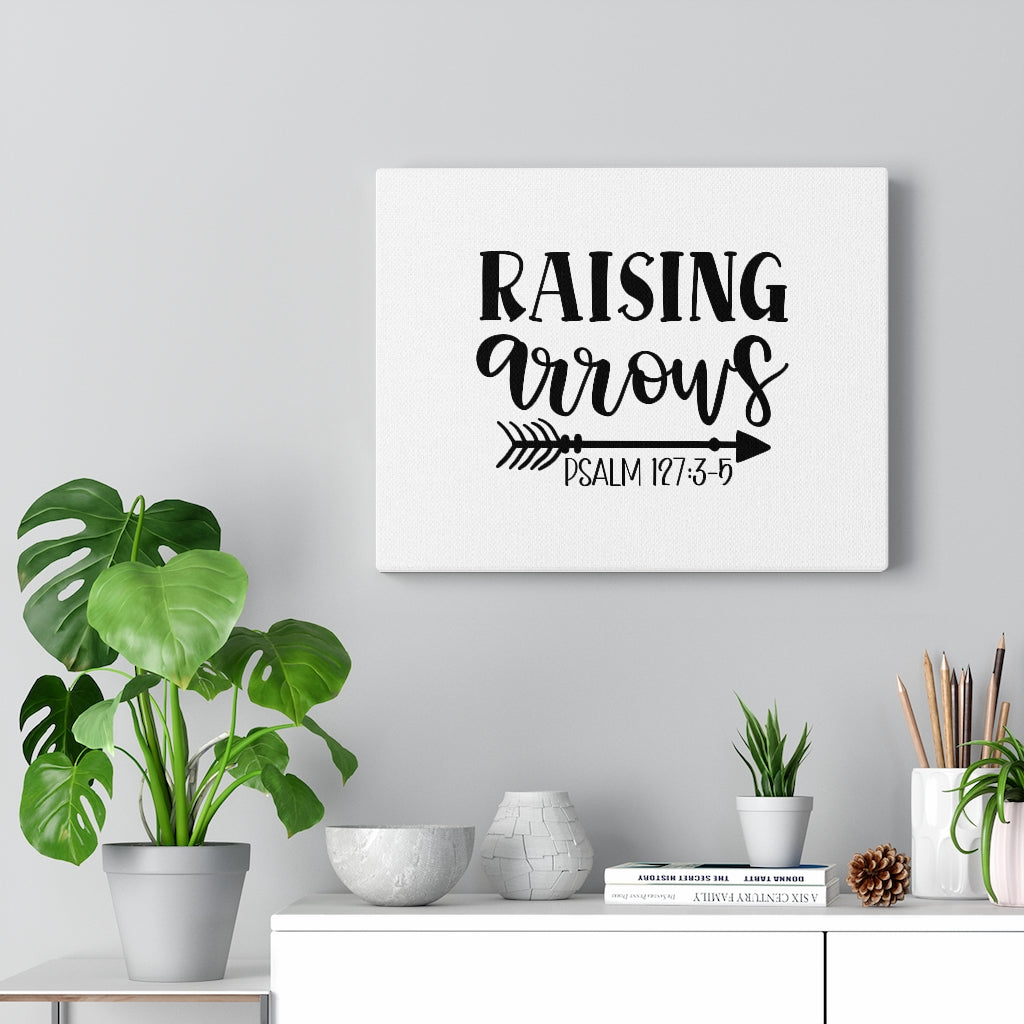 Scripture Walls Raising Arrows Psalm 127:3-5 Bible Verse Canvas Christian Wall Art Ready to Hang Unframed-Express Your Love Gifts