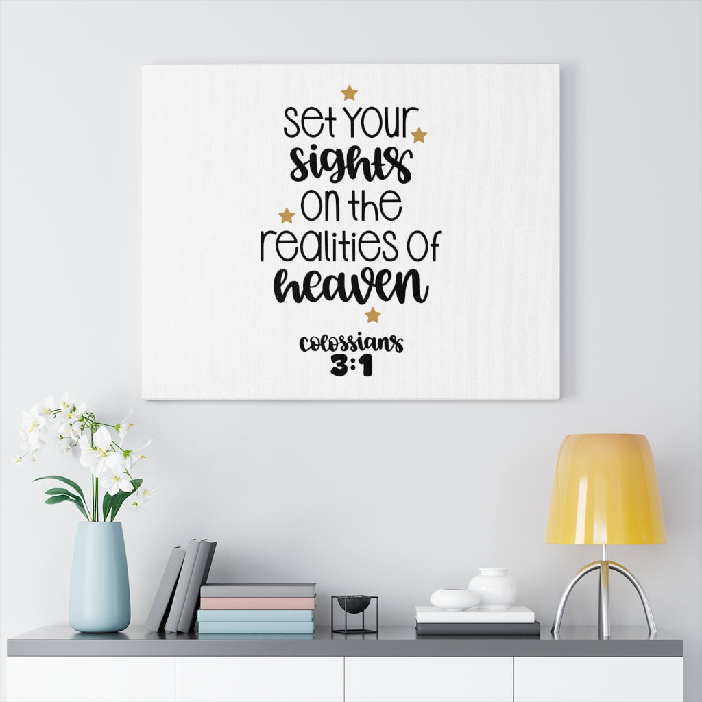 Scripture Walls Realities of Heaven Colossians 3:1 Bible Verse Canvas Christian Wall Art Ready to Hang Unframed-Express Your Love Gifts