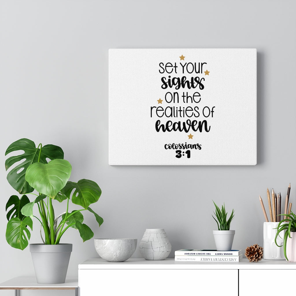 Scripture Walls Realities of Heaven Colossians 3:1 Bible Verse Canvas Christian Wall Art Ready to Hang Unframed-Express Your Love Gifts