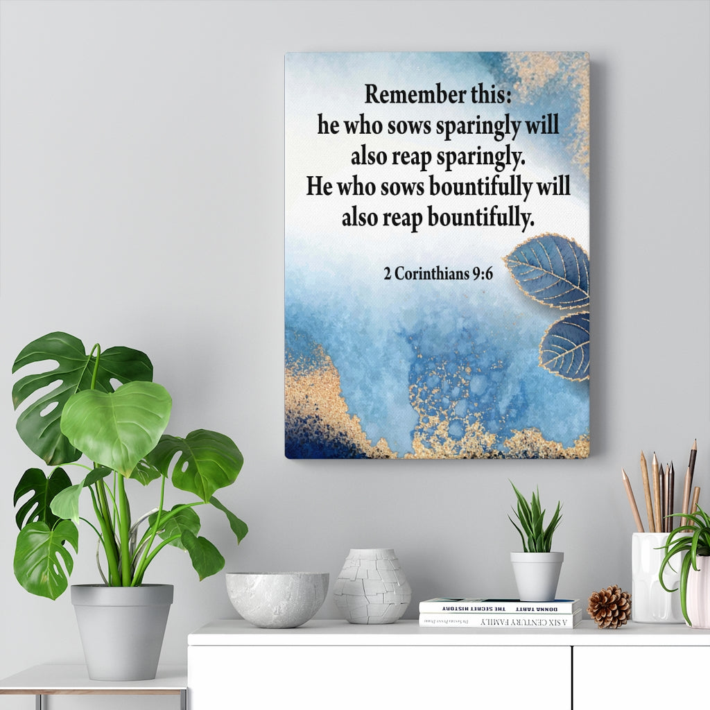 Scripture Walls Reap What You Sow 2 Corinthians 9:6 Bible Verse Canvas Christian Wall Art Ready to Hang Unframed-Express Your Love Gifts