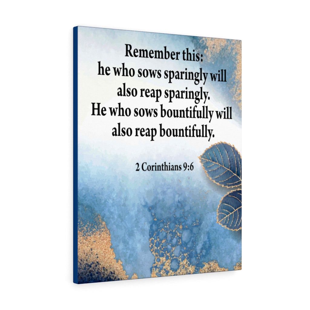 Scripture Walls Reap What You Sow 2 Corinthians 9:6 Bible Verse Canvas Christian Wall Art Ready to Hang Unframed-Express Your Love Gifts