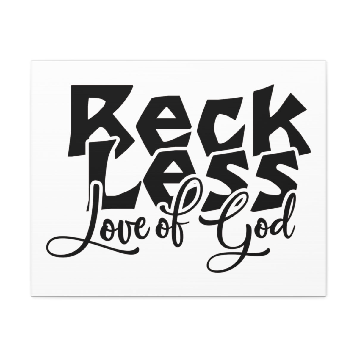 Scripture Walls Reckless Love Of God 1 John 4:8 Christian Wall Art Print Ready to Hang Unframed-Express Your Love Gifts