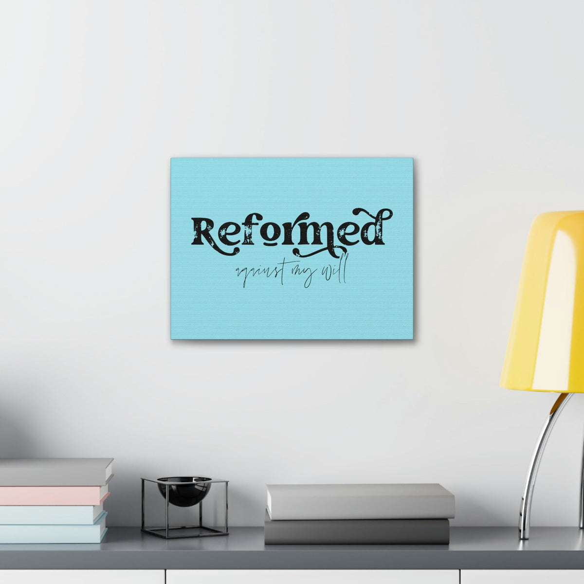 Scripture Walls Reformed Against My Will John 10:28 Light Blue Bible Verse Canvas Christian Wall Art Ready to Hang Unframed-Express Your Love Gifts