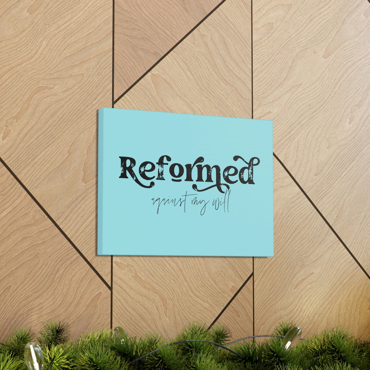 Scripture Walls Reformed Against My Will John 10:28 Light Blue Bible Verse Canvas Christian Wall Art Ready to Hang Unframed-Express Your Love Gifts