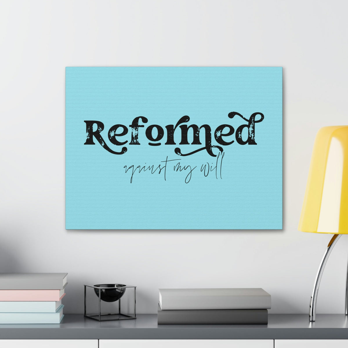 Scripture Walls Reformed Against My Will John 10:28 Light Blue Bible Verse Canvas Christian Wall Art Ready to Hang Unframed-Express Your Love Gifts