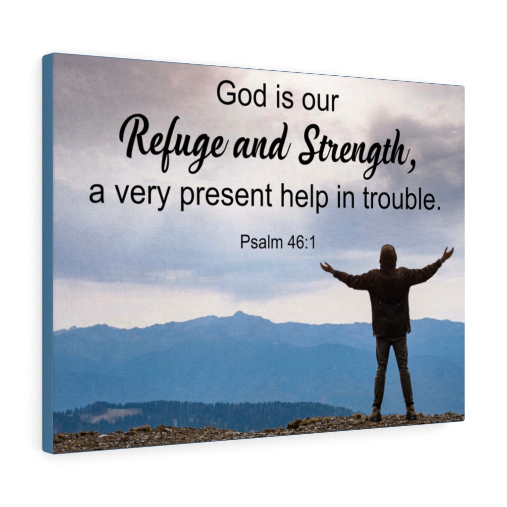 Scripture Walls Refuge &amp; Strength Psalm 46:1 Bible Verse Canvas Christian Wall Art Ready to Hang Unframed-Express Your Love Gifts