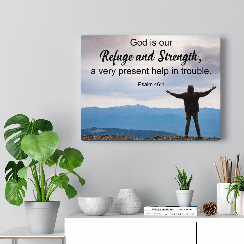 Scripture Walls Refuge & Strength Psalm 46:1 Bible Verse Canvas Christian Wall Art Ready to Hang Unframed-Express Your Love Gifts