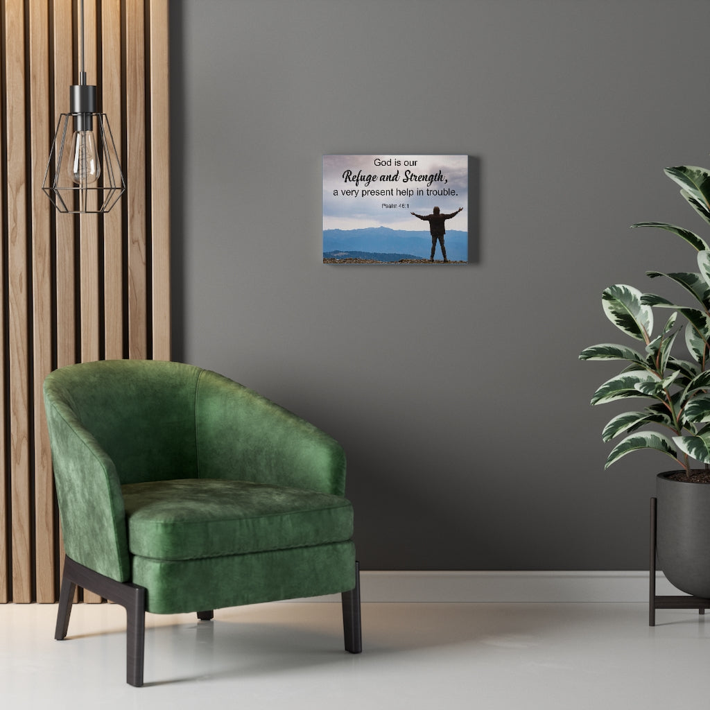 Scripture Walls Refuge & Strength Psalm 46:1 Bible Verse Canvas Christian Wall Art Ready to Hang Unframed-Express Your Love Gifts