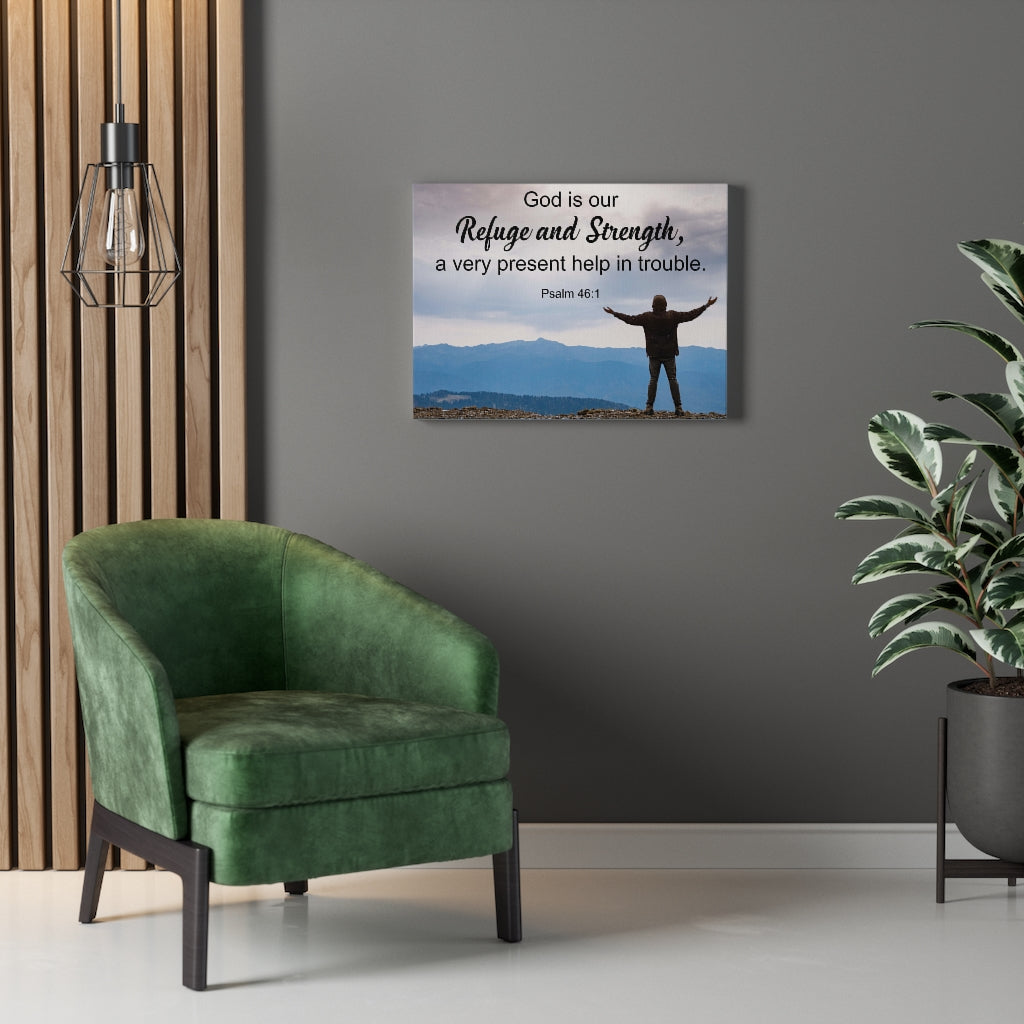 Scripture Walls Refuge & Strength Psalm 46:1 Bible Verse Canvas Christian Wall Art Ready to Hang Unframed-Express Your Love Gifts