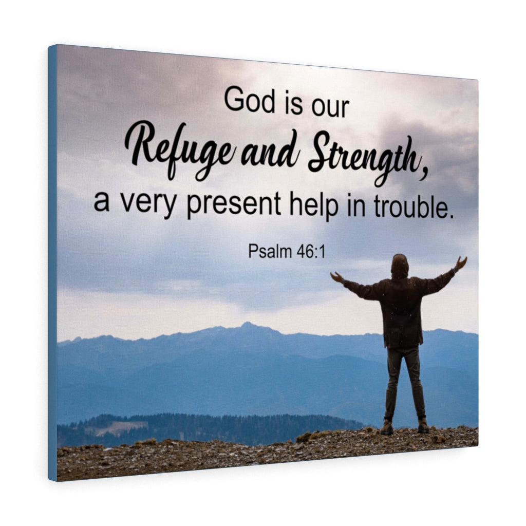 Scripture Walls Refuge & Strength Psalm 46:1 Bible Verse Canvas Christian Wall Art Ready to Hang Unframed-Express Your Love Gifts