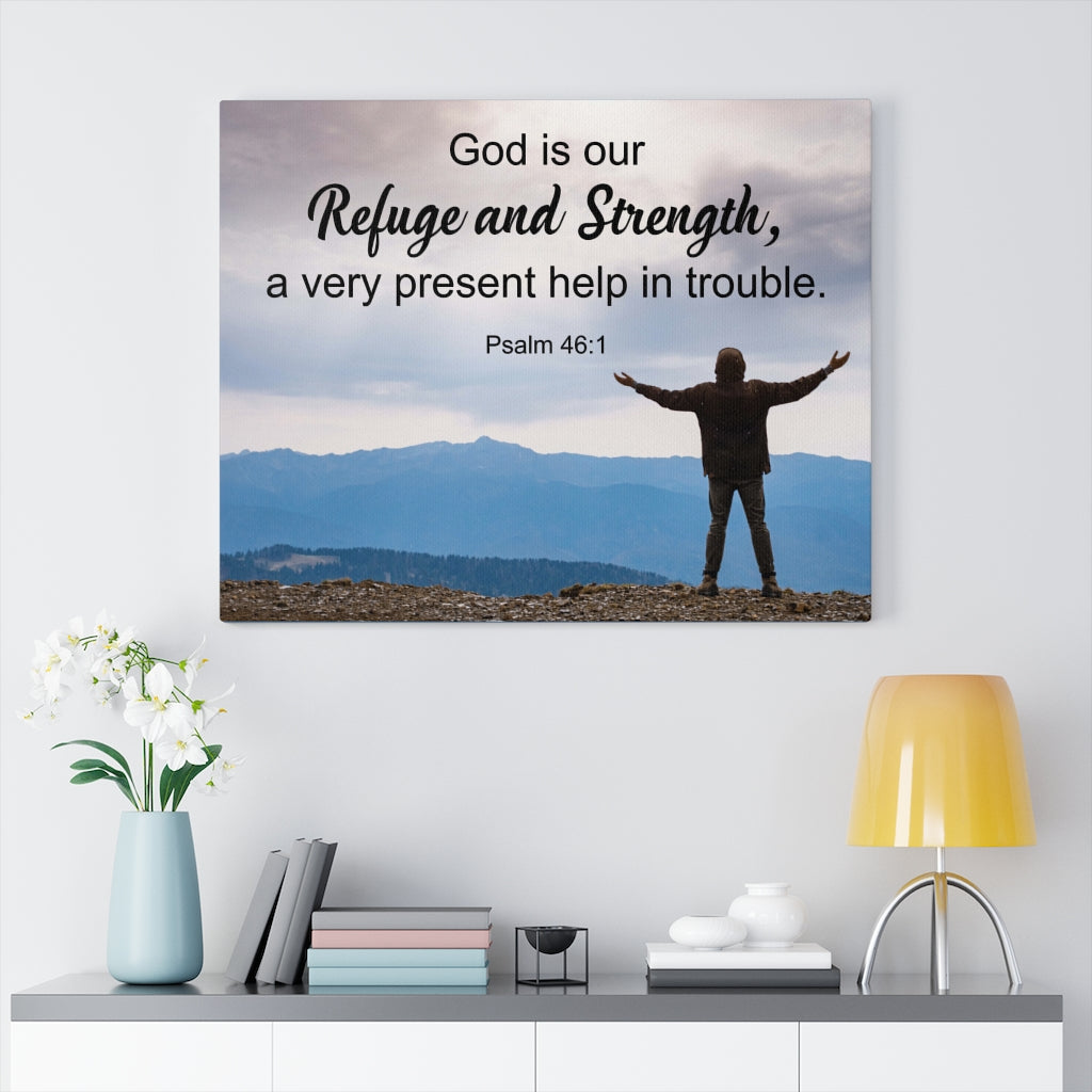 Scripture Walls Refuge & Strength Psalm 46:1 Bible Verse Canvas Christian Wall Art Ready to Hang Unframed-Express Your Love Gifts