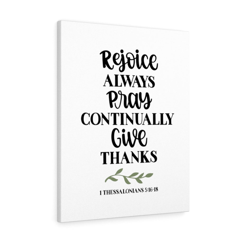 Scripture Walls Rejoice 1 Thessalonians 5:16-18 Bible Verse Canvas Christian Wall Art Ready to Hang Unframed-Express Your Love Gifts