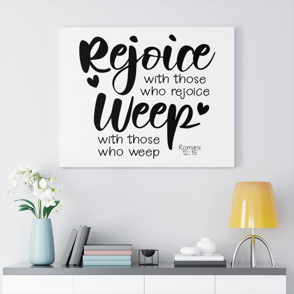 Scripture Walls Rejoice Romans 12:15 Bible Verse Canvas Christian Wall Art Ready to Hang Unframed-Express Your Love Gifts
