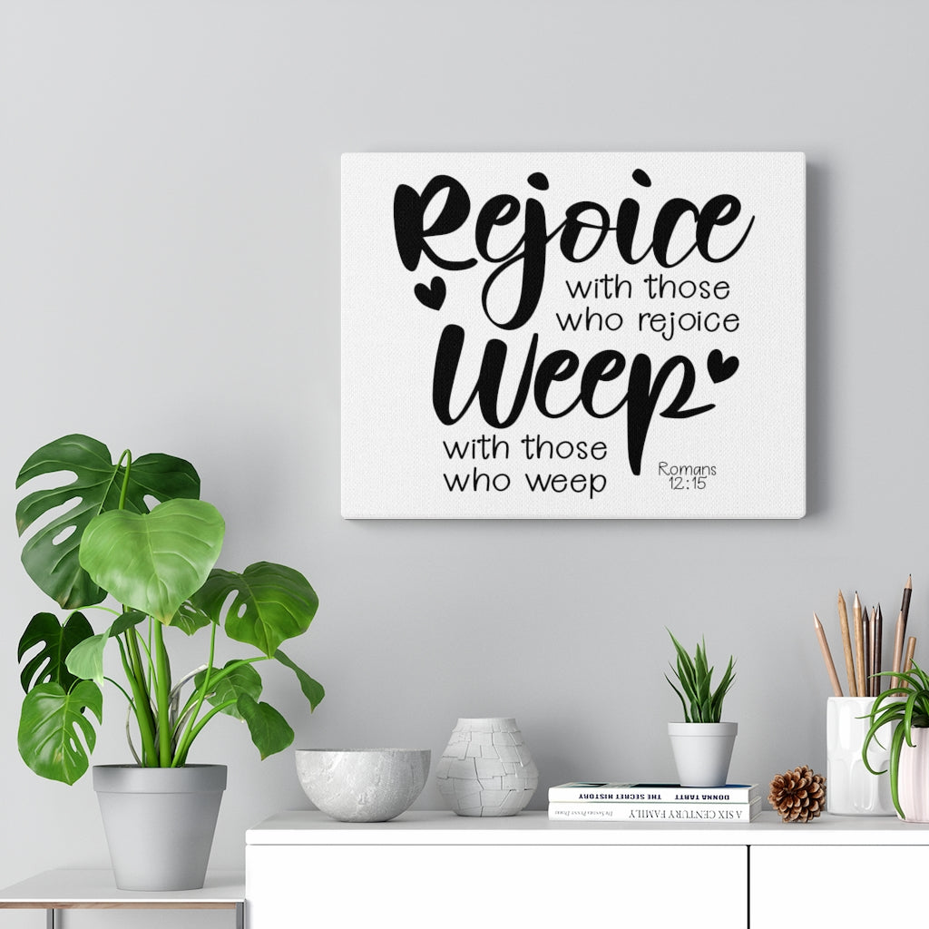 Scripture Walls Rejoice Romans 12:15 Bible Verse Canvas Christian Wall Art Ready to Hang Unframed-Express Your Love Gifts