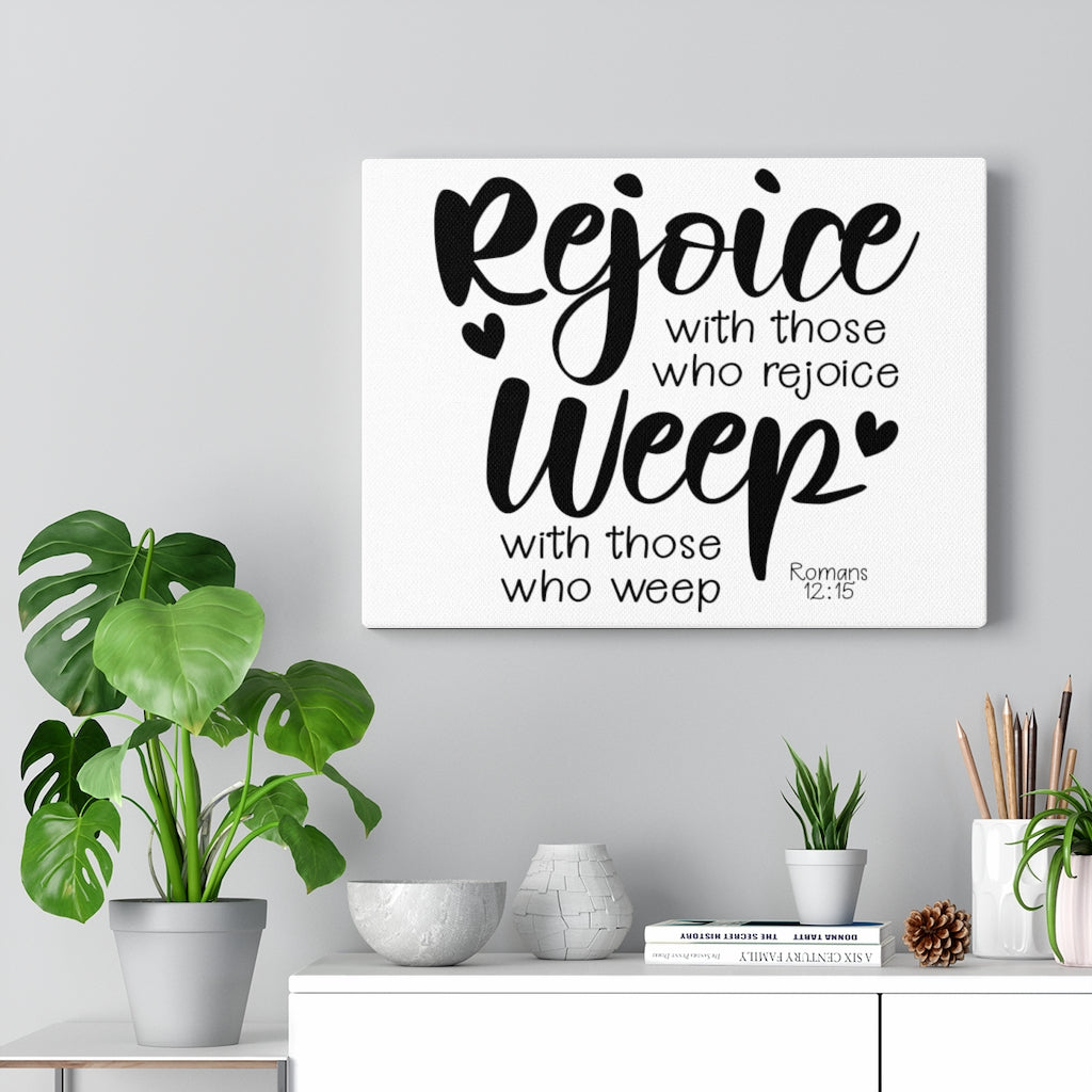 Scripture Walls Rejoice Romans 12:15 Bible Verse Canvas Christian Wall Art Ready to Hang Unframed-Express Your Love Gifts