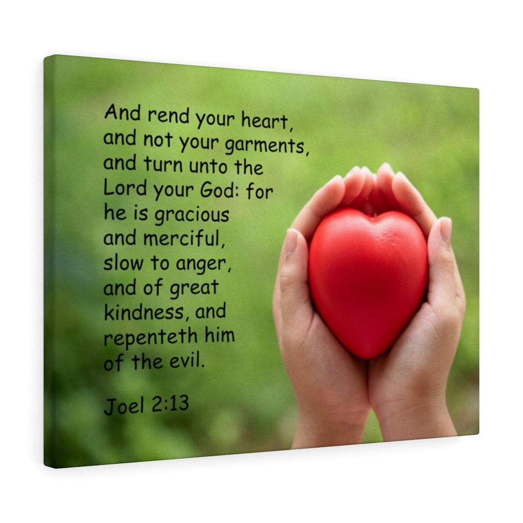 Scripture Walls Rend Your Hearts and Not Your Garments Joel 2:13 Bible Verse Canvas Christian Wall Art Ready to Hang Unframed-Express Your Love Gifts