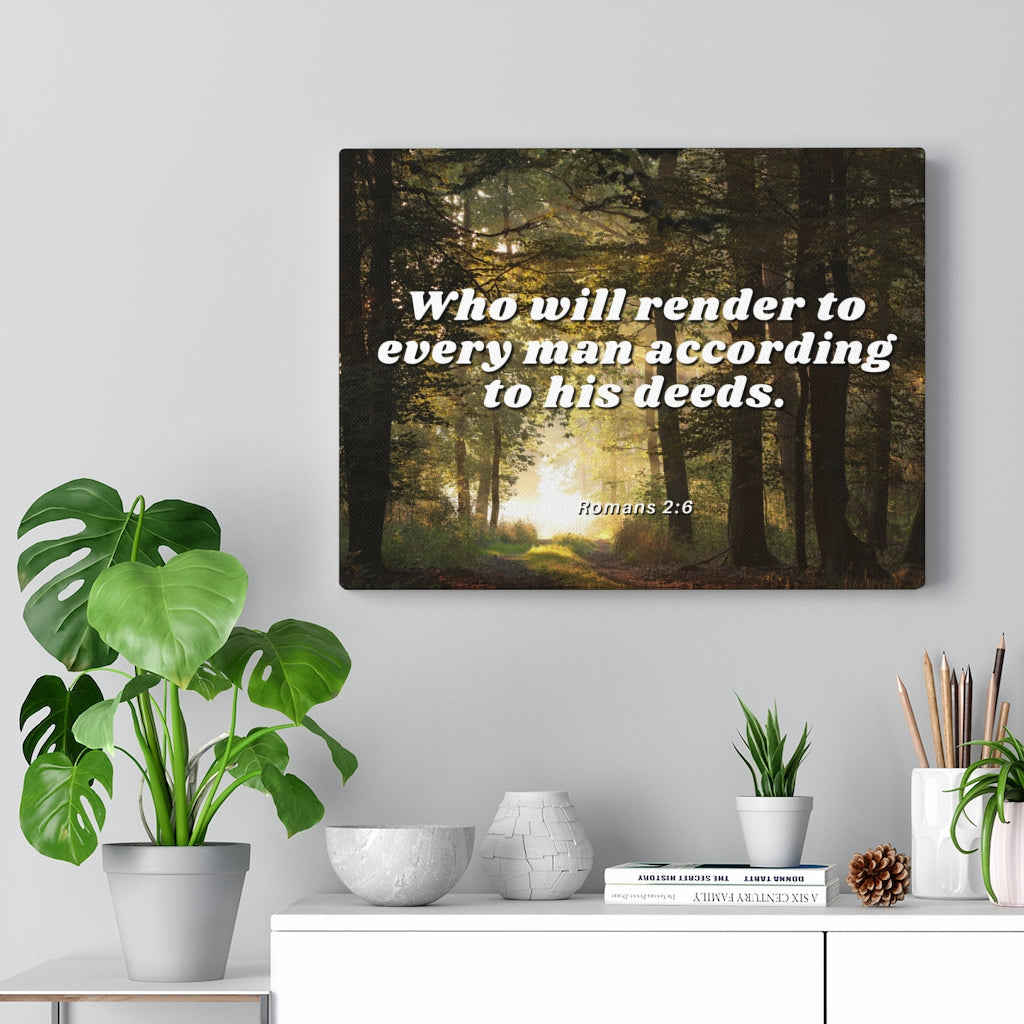 Scripture Walls Rendered By God Romans 2:6 Bible Verse Canvas Christian Wall Art Ready to Hang Unframed-Express Your Love Gifts