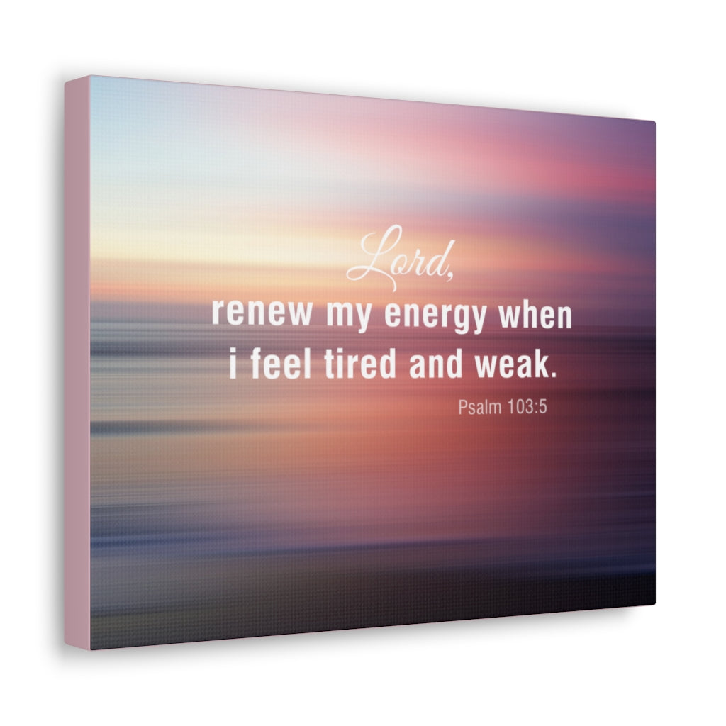 Scripture Walls Renew My Energy Psalm 103:5 Bible Verse Canvas Christian Wall Art Ready to Hang Unframed-Express Your Love Gifts