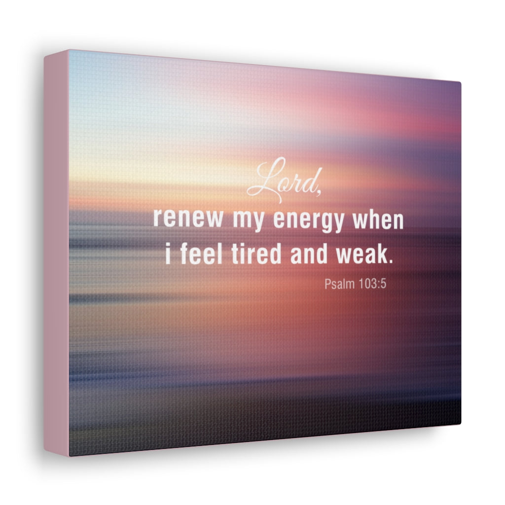 Scripture Walls Renew My Energy Psalm 103:5 Bible Verse Canvas Christian Wall Art Ready to Hang Unframed-Express Your Love Gifts
